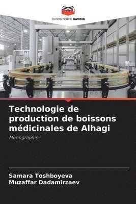 bokomslag Technologie de production de boissons mdicinales de Alhagi