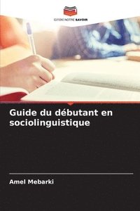 bokomslag Guide du dbutant en sociolinguistique