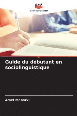 Guide du dbutant en sociolinguistique 1