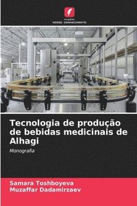 bokomslag Tecnologia de produo de bebidas medicinais de Alhagi