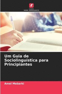 bokomslag Um Guia de Sociolingustica para Principiantes