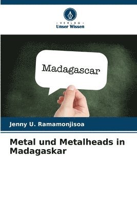 Metal und Metalheads in Madagaskar 1