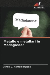 bokomslag Metallo e metallari in Madagascar