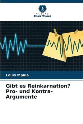 bokomslag Gibt es Reinkarnation? Pro- und Kontra-Argumente