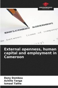 bokomslag External openness, human capital and employment in Cameroon