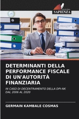 bokomslag Determinanti Della Performance Fiscale Di Un'autorit Finanziaria