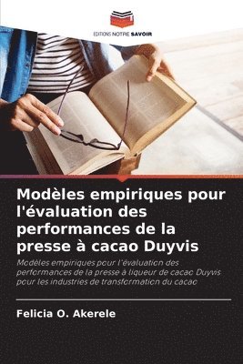 bokomslag Modles empiriques pour l'valuation des performances de la presse  cacao Duyvis