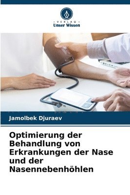 Optimierung der Behandlung von Erkrankungen der Nase und der Nasennebenhhlen 1