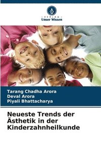 bokomslag Neueste Trends der sthetik in der Kinderzahnheilkunde