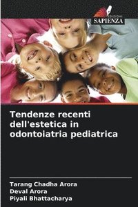 bokomslag Tendenze recenti dell'estetica in odontoiatria pediatrica