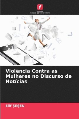 bokomslag Violência Contra as Mulheres no Discurso de Notícias