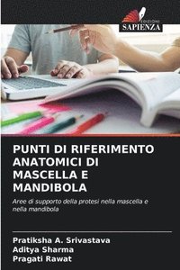 bokomslag Punti Di Riferimento Anatomici Di Mascella E Mandibola