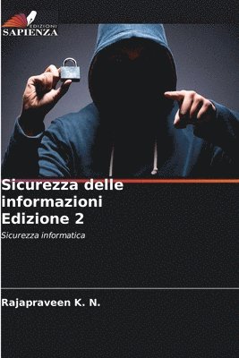 Rajapraveen K N - Sicurezza delle informazioni Edizione 2, Häftad