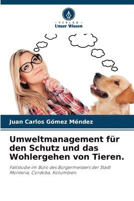 Umweltmanagement fr den Schutz und das Wohlergehen von Tieren. 1