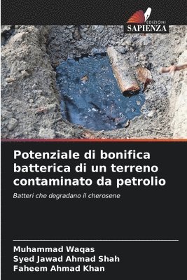 Potenziale di bonifica batterica di un terreno contaminato da petrolio 1