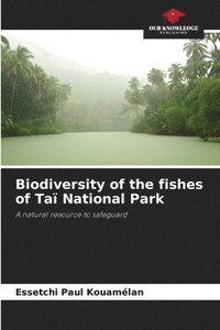 bokomslag Biodiversity of the fishes of Ta National Park