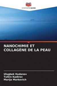 bokomslag Nanochimie Et Collagne de la Peau