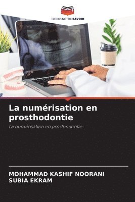 La numerisation en prosthodontie 1
