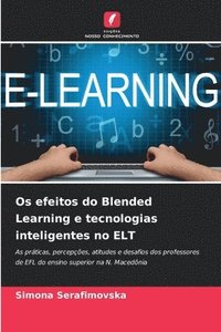 bokomslag Os efeitos do Blended Learning e tecnologias inteligentes no ELT