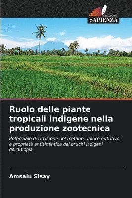bokomslag Ruolo delle piante tropicali indigene nella produzione zootecnica