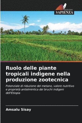 Ruolo delle piante tropicali indigene nella produzione zootecnica 1