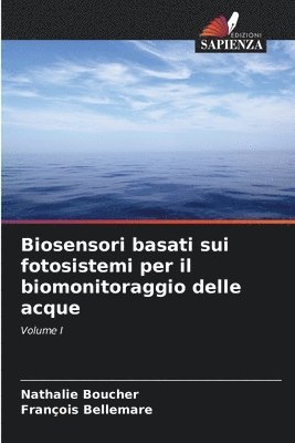 bokomslag Biosensori basati sui fotosistemi per il biomonitoraggio delle acque