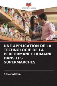 bokomslag Une Application de la Technologie de la Performance Humaine Dans Les Supermarchs