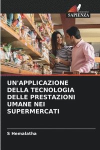 bokomslag Un'applicazione Della Tecnologia Delle Prestazioni Umane Nei Supermercati