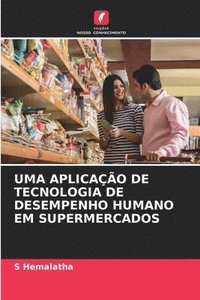 bokomslag Uma Aplicao de Tecnologia de Desempenho Humano Em Supermercados