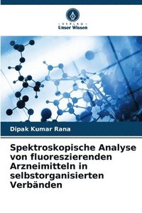 bokomslag Spektroskopische Analyse von fluoreszierenden Arzneimitteln in selbstorganisierten Verbnden