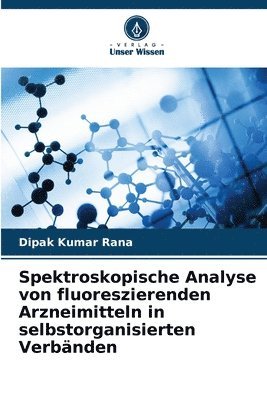 Spektroskopische Analyse von fluoreszierenden Arzneimitteln in selbstorganisierten Verbnden 1