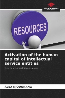 Activation of the human capital of intellectual service entities 1