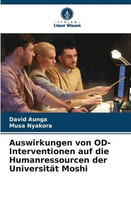 bokomslag Auswirkungen von OD-Interventionen auf die Humanressourcen der Universitt Moshi