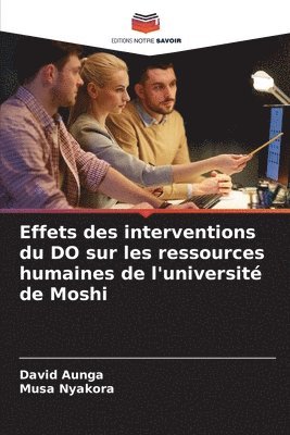 Effets des interventions du DO sur les ressources humaines de l'universit de Moshi 1