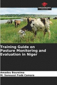 bokomslag Training Guide on Pasture Monitoring and Evaluation in Niger