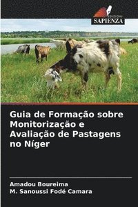 bokomslag Guia de Formao sobre Monitorizao e Avaliao de Pastagens no Nger