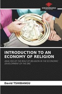 bokomslag Introduction to an Economy of Religion