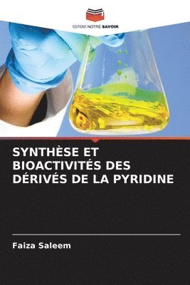 bokomslag Synthse Et Bioactivits Des Drivs de la Pyridine