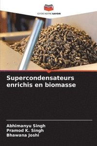 bokomslag Supercondensateurs enrichis en biomasse