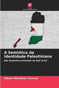 bokomslag A Semitica da Identidade Palestiniana