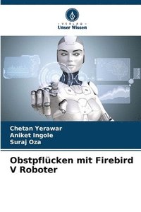 bokomslag Obstpflcken mit Firebird V Roboter