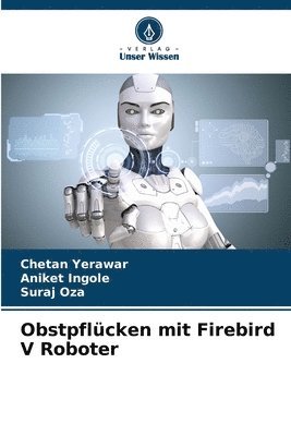 bokomslag Obstpflcken mit Firebird V Roboter
