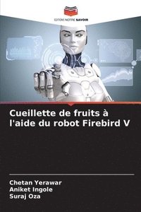 bokomslag Cueillette de fruits  l'aide du robot Firebird V