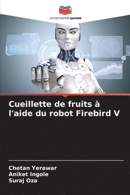 Cueillette de fruits  l'aide du robot Firebird V 1