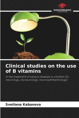 Clinical studies on the use of B vitamins 1