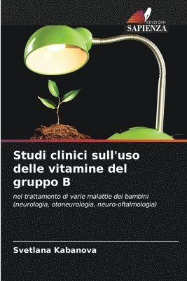 Studi clinici sull'uso delle vitamine del gruppo B 1