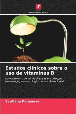 Estudos clnicos sobre o uso de vitaminas B 1
