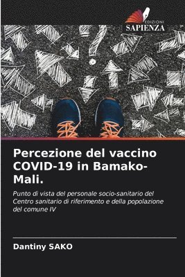 Percezione del vaccino COVID-19 in Bamako-Mali. 1