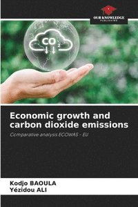 bokomslag Economic growth and carbon dioxide emissions