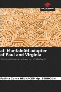 bokomslag al- Manfaloti adapter of Paul and Virginia